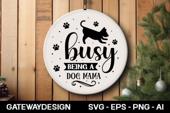 Busy Being a Dog Mama Round Sign Design Review